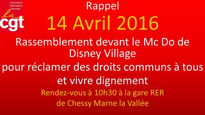 Rappel 14 avril 2016, mobilisation Mc Do Disney Village
